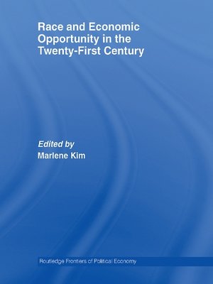cover image of Race and Economic Opportunity in the Twenty-First Century